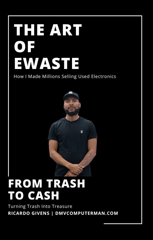 The Art Of Ewaste | From Trash To Cash Book